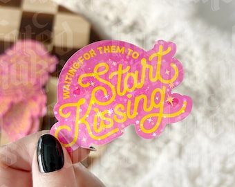 Waiting For Them to Start Kissing | Slow Burn | Kindle Ereader | Bookish Sticker | Sticker