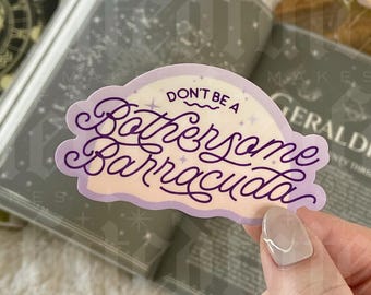 Don't Be A Bothersome Barracuda | Zodiac Academy | Sticker | OFFICIALLY LICENSED