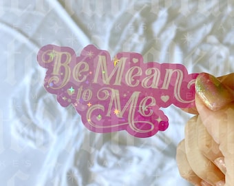 Be Mean To Me | Romance | Dark Romance | Bookish | Sticker