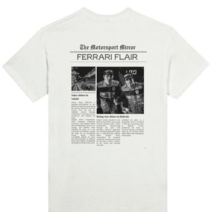 A Ferrari Newspaper-style graphic design at the back of the t-shirt, with the words Ferrari Flair at the back of the merchandise. Printed on a white colored T-shirt.