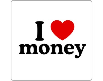 I Heart Money Sticker