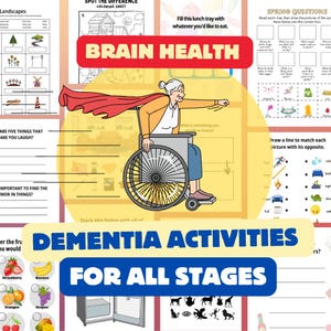 May include: A colorful printable worksheet with the text "Dementia Activities for All Stages" and images of activities for people with dementia. The worksheet includes activities such as matching pictures, filling in a lunch tray, and finding differences in images.