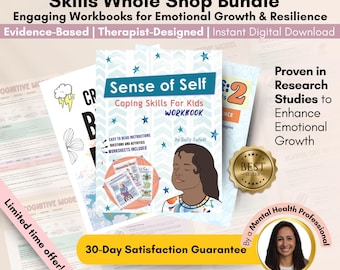 May include: A digital download bundle of workbooks for children featuring coping skills and emotional growth. The bundle includes a workbook titled "Sense of Self: Coping Skills for Kids Workbook" with a girl on the cover. The text "Proven in Research Studies to Enhance Emotional Growth" is on the right side of the image. The text "30-Day Satisfaction Guarantee" is at the bottom of the image.