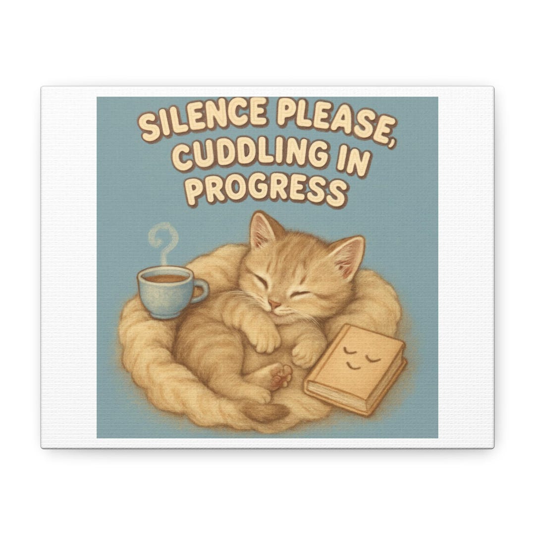 Silence Please Cuddling in Progress Cat Art Canvas - Etsy