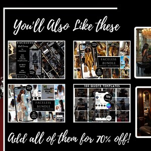 May include: A collage of four images showcasing different digital products for social media. The images feature black and white colour schemes with text overlays. The text includes "Faceless Bundle", "100 Quote Templates", and "Add all of them for 70% off!"