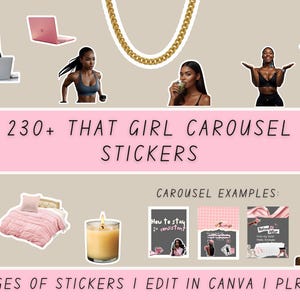 May include: A sticker set featuring the text "230+ THAT GIRL CAROUSEL STICKERS" on a pink banner. The image includes illustrations of a laptop, a watch, a bed, a candle, and other lifestyle elements.