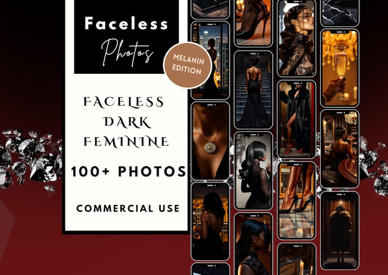 May include: A collage of images featuring faceless figures in various poses and settings. The images are in a dark, moody style and feature a lot of black. The text "Faceless Photos Melanin Edition" is visible in the top right corner. The text "Faceless Dark Feminine 100+ Photos Commercial Use" is visible in the bottom left corner.
