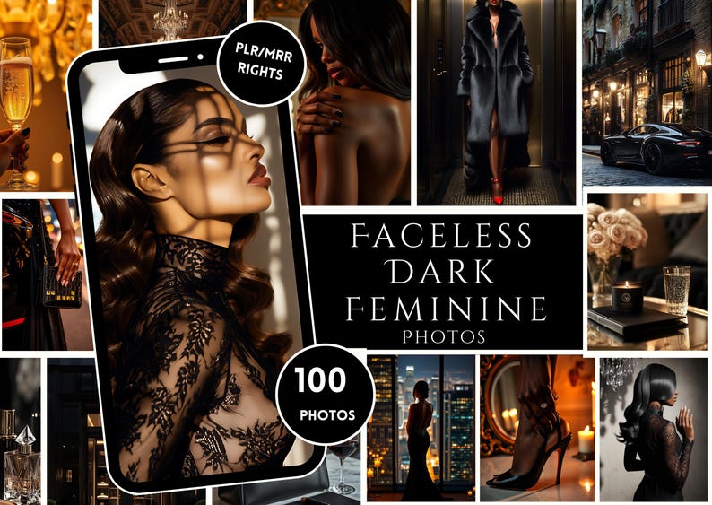 May include: A collage of images featuring a woman in a black lace dress, a woman in a black fur coat, a woman in a black dress standing in front of a city skyline, and a black car. The text "Faceless Dark Feminine Photos" and "100 Photos" is also included in the collage.