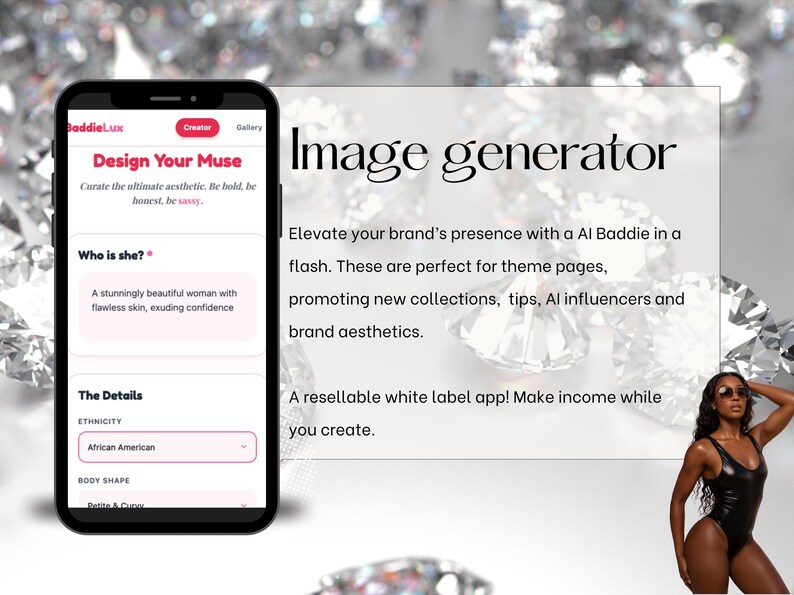 May include: A smartphone displays the "BaddieLux" app interface, featuring "Design Your Muse" and "Image generator" text. The app allows users to curate aesthetics, with options for ethnicity and body shape. A woman in a black swimsuit poses nearby.