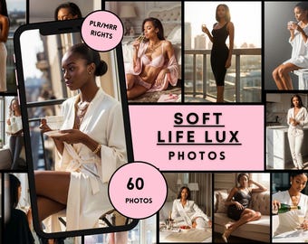 May include: A collage of lifestyle photos featuring a woman in various settings. The images include a woman in a white robe, a black dress, and lingerie. Text on the image reads "SOFT LIFE LUX PHOTOS" and "60 PHOTOS".