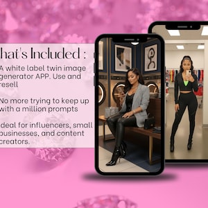 May include: Two smartphones displaying images of a woman in different outfits. The text "What's Included" is visible, listing features of a twin image generator app for influencers and small businesses. The background is pink.