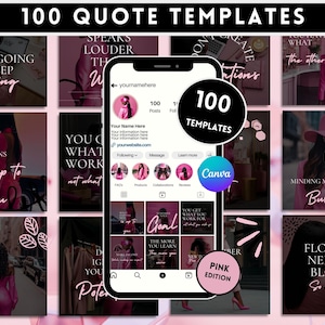 May include: A collection of 100 pink and black quote templates for social media. The templates feature inspirational quotes and motivational messages. The templates are designed for use with Canva.