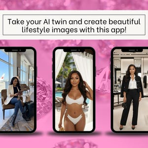 May include: Three smartphones displaying lifestyle images of a woman in different settings: an airport, a poolside, and a boutique. The text above reads: "Take your AI twin and create beautiful lifestyle images with this app!" The background is pink with diamond shapes.