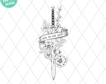 You Do Not Yield Shirt Design, Gothic Floral Sword Art, Dark Fantasy Quote Graphic, Book Lover Gift, Sublimation PNG