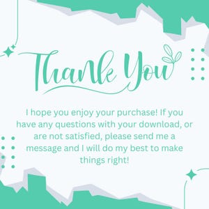 May include: A digital graphic with the words "Thank You" in a teal script font. The text is on a white background with teal and gray geometric shapes and decorative elements. Additional text below offers customer support.