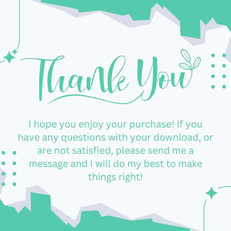 May include: A digital graphic with the words "Thank You" in a teal script font. The text is on a white background with teal and gray geometric shapes and decorative elements. Additional text below offers customer support.