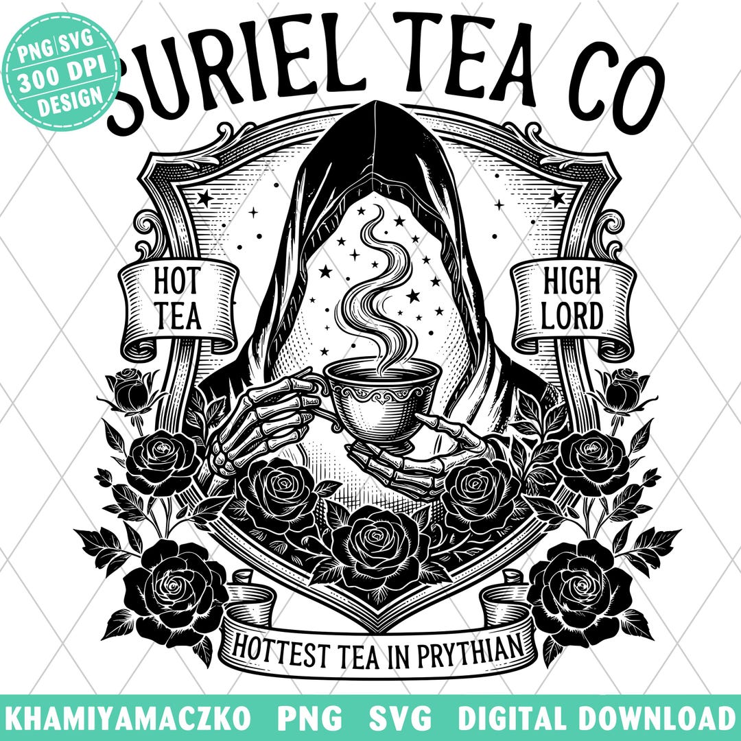 Suriel Tea Co PNG ACOTAR Digital Download, Hottest Tea in Prythian ...