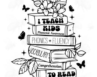 I Teach Kids to Read PNG SVG, Funny Teacher New Design, Reading Teacher Gift, Kindergarten Teacher, Teacher life, Gift for teacher
