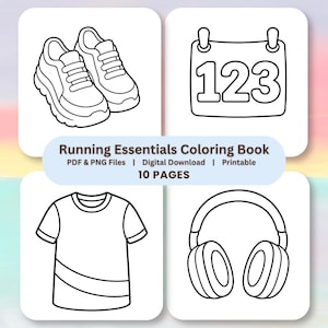 May include: A digital coloring book titled Running Essentials Coloring Book with 10 pages. The cover features black and white line art of a pair of sneakers, a race bib with the number 123, a short-sleeved t-shirt, and a pair of over-ear headphones.