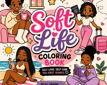 Soft Life-kleurboek voor volwassenen | Zelfzorgpagina's zwarte vrouwen (digitale download)