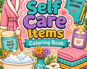 Self Care Items Coloring Book, Cozy Wellness Pages for Adults (Digital Download)