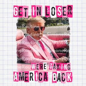 Trump Get In Verlierer Wir nehmen Amerika Back Png, Trump 2024 Png, Republikanisches Geschenk, Trump &#39;Merica Png