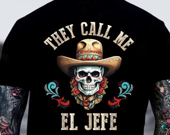 Camiseta "Me llaman el jefe", camiseta de calavera "El Jefe", sombrero mexicano de calavera, camiseta divertida de papá cholo, camiseta del Cinco de Mayo, camiseta de Guns and Roses