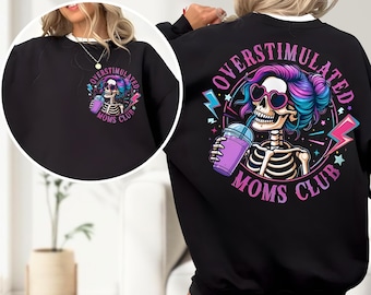 Camiseta de colores cómodos del Club de Mamás Sobreestimuladas, camiseta de cumpleaños de mamá, camiseta divertida, camiseta de esqueleto divertida, camiseta de vida de mamá que educa en casa