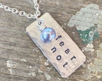 fear not - Custom Hand Stamped Silver Necklace with iridescent pearl