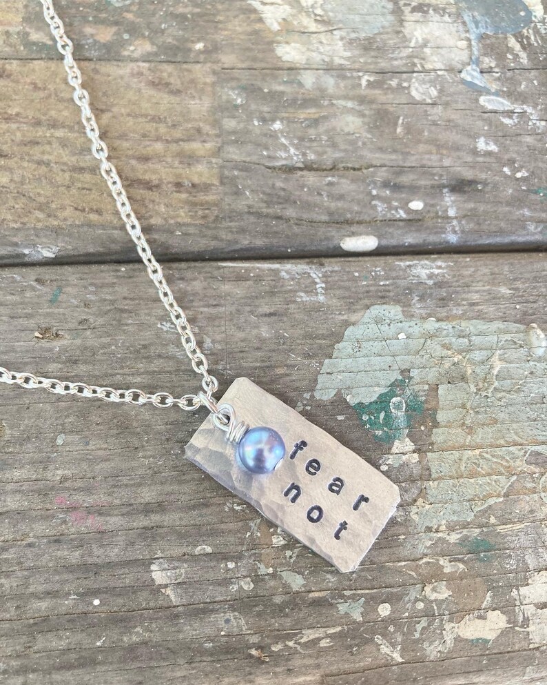 fear not Custom Hand Stamped Silver Necklace with iridescent pearl image 2