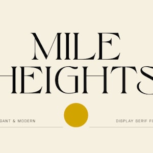 Mile Heights Font, Display Font, Script Font, Modern Font, Wedding Font, Modern Font, Branding Font, Cricut Font, Logo Font, Invitations