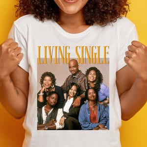 Retro Living Single T-shirt, Living Single Friends Sweatshirt, 80s TV Show Hoodie, 80s Nostalgia Shirt, Gift for Her