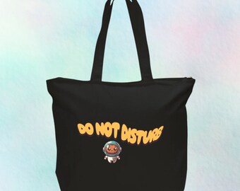 Do Not Disturb Tote Bag with zipper, Securing all your belonging!