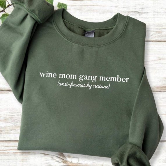 Wine Mom Gang Member Anti-Fascist By Nature Shirt, Wine Mom Shirt, Feminist Liberal Mom Tee, Anti-Fascist Statement Shirt, Liberal Mom Gift