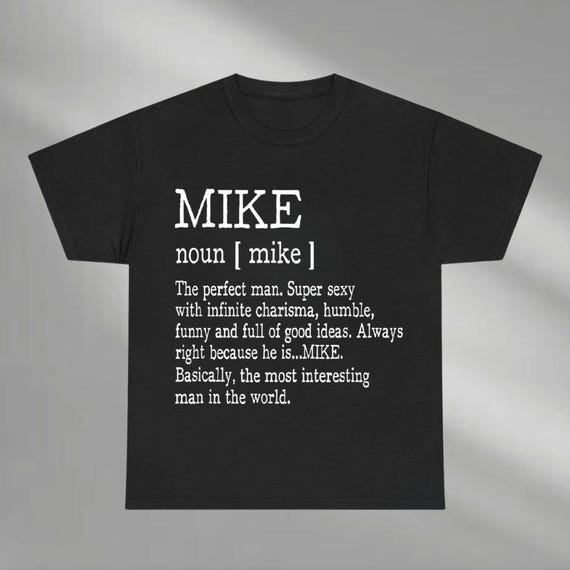 Mike Definition Shirt, Mike Noun Shirt, Mike Shirt, Funny Quote