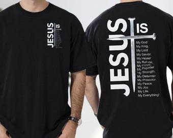 Jesus Is T-Shirt, Christian Cross Faith Tee, Religious Attributes Apparel