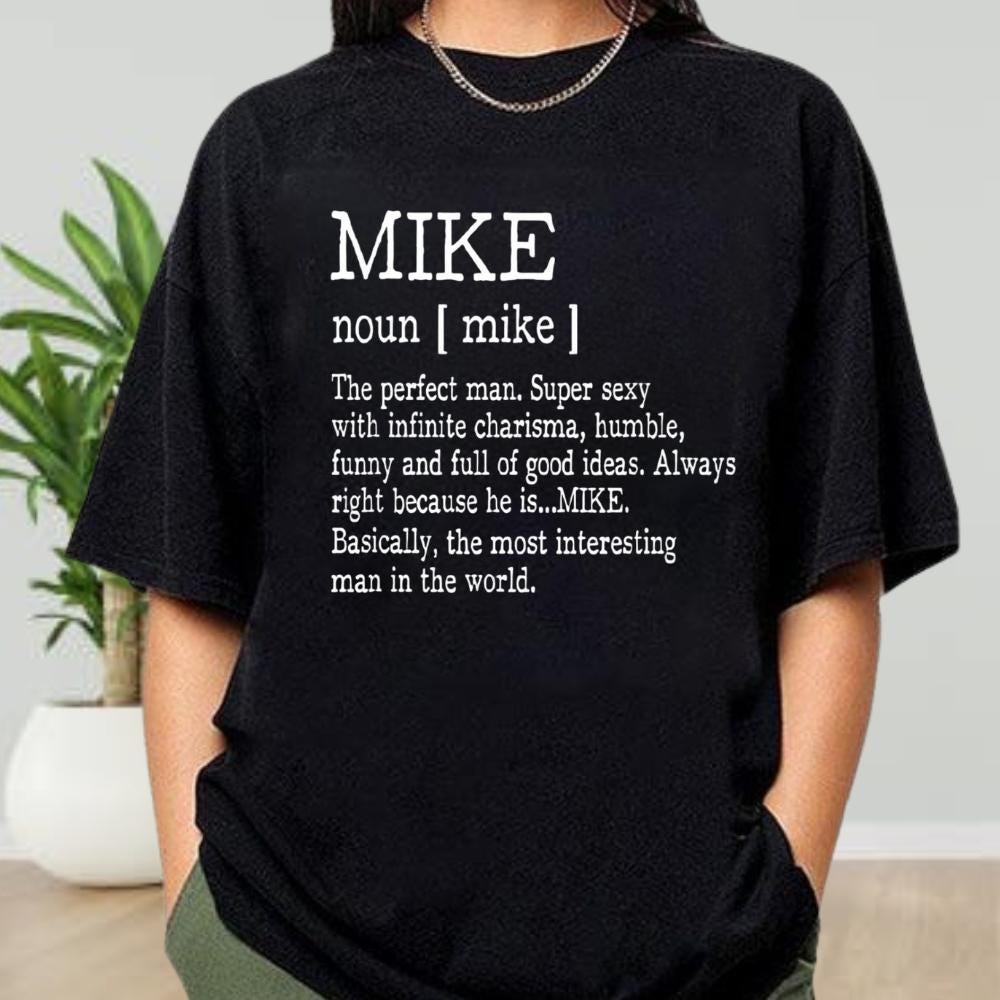 Mike Definition Shirt, Mike Noun Shirt, Mike Shirt, Funny Quote