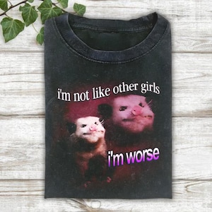Vintage 90s Wacky Opossum Shirt, Funny Possum I'm Not Like Other Girls I'm Worse Shirt, Funny Possum Graphic Shirt, Funny I'm Worse Shirt
