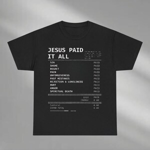 Jesus Paid It All Shirt, Christian Graphic Hoodie, Jesus Lover Sweatshirt, Religious Women Gift, Bible Verse Tee, Faith Based Outfit