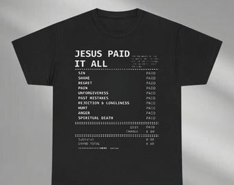 Jesus Paid It All Shirt, Christian Graphic Hoodie, Jesus Lover Sweatshirt, Religious Women Gift, Bible Verse Tee, Faith Based Outfit