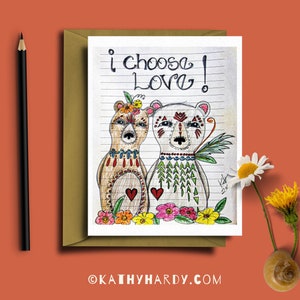 I Choose Love Drawing / Original Drawing by Kathy Hardy / Choose Love Bear Card / Blank Notecard / Unique Greeting Card / Cute Greeting Card