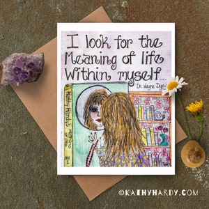 Significado de la tarjeta de la nota de la vida / dibujo original por Kathy Hardy / Just Because Card / Blank Notecard / Tarjeta de felicitación única / Tarjeta de felicitación linda