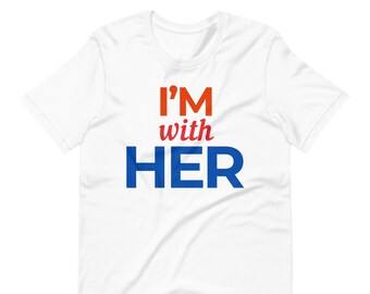 I'm With Her T-Shirt | Kamala Harris Election Tee