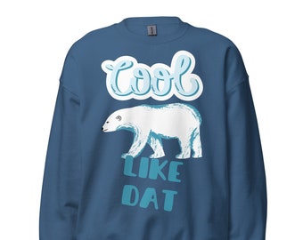 Hip Hop Christmas Sweatshirt | Ugly Christmas Sweater Polar Bear Sweatshirt Polar Bear Gift 90s Hip Hop Sweater | Cool like Dat Sweatshirt