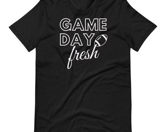 Game Day Football T-Shirt | Game Day Fresh Shirt Coach Gift Football Parent Tshirt Tailgating Shirt Hip Hop T Shirt College Game Day Apparel
