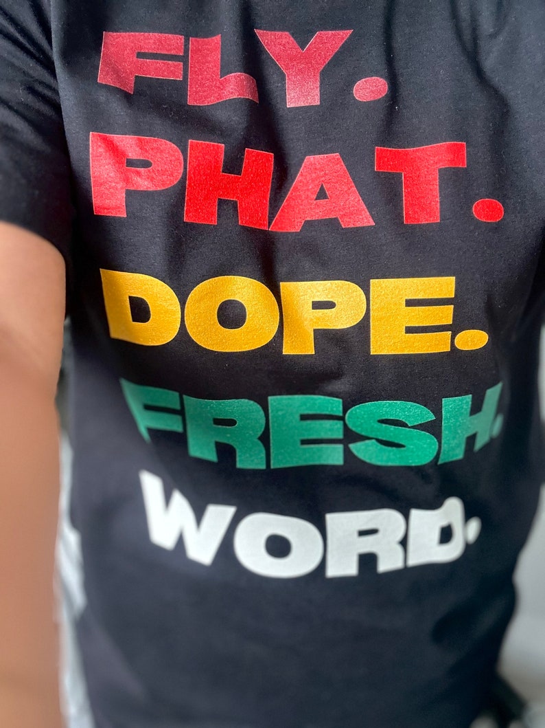 Urban Streetwear Old School Tshirt 90s Hip Hop Tee Hip Hop Lover Gift Rap Shirt Graphic Tee DJ Gift Fly Dope Fresh Phat TShirt image 8