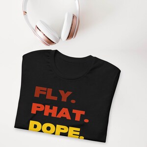 Urban Streetwear Old School Tshirt 90s Hip Hop Tee Hip Hop Lover Gift Rap Shirt Graphic Tee DJ Gift Fly Dope Fresh Phat TShirt image 4