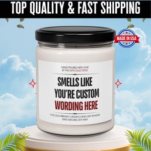 Smells Like Custom Candle, Blank Label Candle, Custom Logo, Personalized Candle, Gift for Her, Best Friend Gift, Funny Candles, Unique Gift