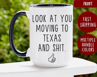 Funny Texas Moving Gift Mug, Sarcastic New Texan Coffee Cup