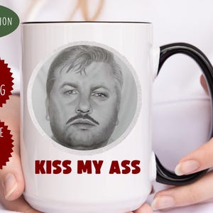 John Wayne Gacy, Kiss My Ass, Killer Clown, Cults, Serial Killers, Cult Leader Mug, True Crime Addict Gift, Dark Humor Mug, Funny Coffee Mug